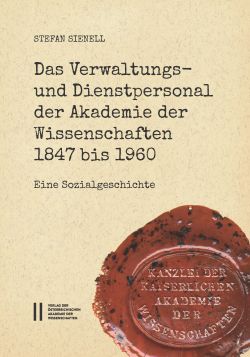 Das Verwaltungs- und Dienstpersonal der Akademie der Wissenschaften 1847 bis 1960